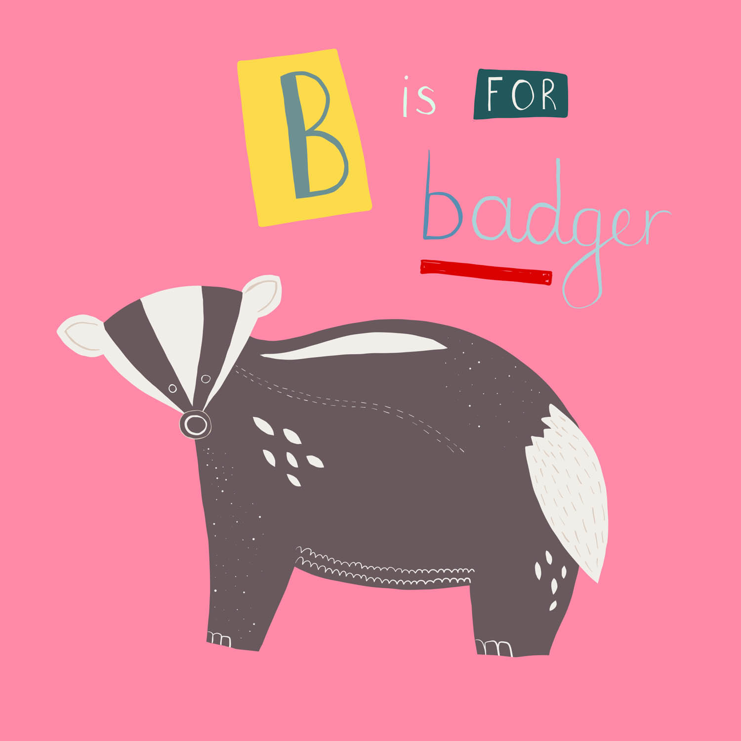 B Is For Badger – Tasha Goddard